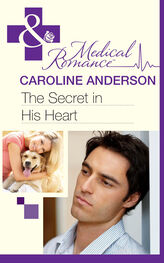 Caroline Anderson: The Secret in His Heart