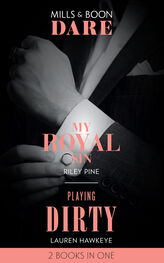 Lauren Hawkeye: My Royal Sin / Playing Dirty
