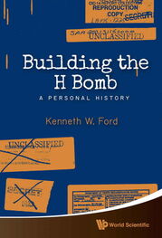 Kenneth Ford: Building the H Bomb