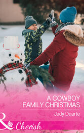 Judy Duarte: A Cowboy Family Christmas