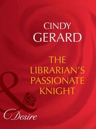 Cindy Gerard: The Librarian's Passionate Knight
