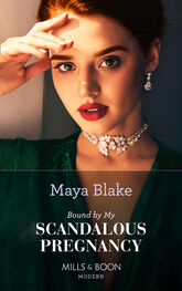 Maya Blake: Bound By My Scandalous Pregnancy