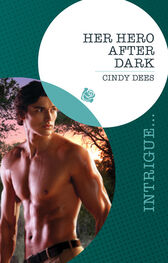 Cindy Dees: Her Hero After Dark