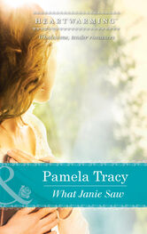 Pamela Tracy: What Janie Saw