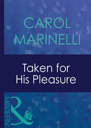 Carol Marinelli: Taken For His Pleasure