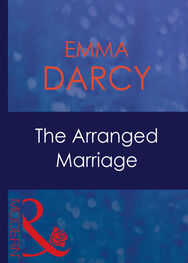 Emma Darcy: The Arranged Marriage