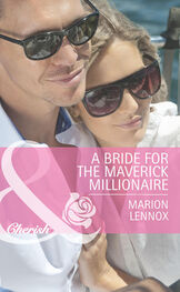 Marion Lennox: A Bride for the Maverick Millionaire