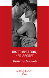 Barbara Dunlop: His Temptation, Her Secret