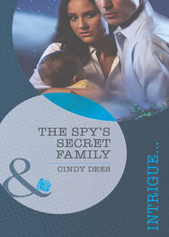 Cindy Dees: The Spy's Secret Family