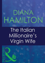 Diana Hamilton: The Italian Millionaire's Virgin Wife