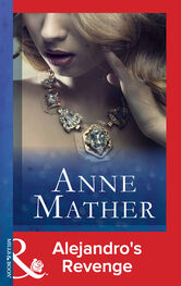 Anne Mather: Alejandro's Revenge
