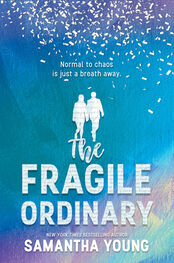Samantha Young: The Fragile Ordinary