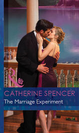 Catherine Spencer: The Marriage Experiment
