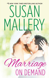 Susan Mallery: Marriage On Demand