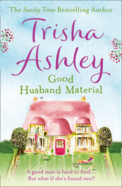 Trisha Ashley: Good Husband Material