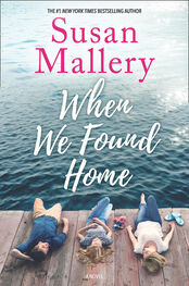 Susan Mallery: When We Found Home