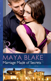 Maya Blake: Marriage Made of Secrets