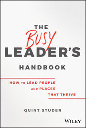 Quint Studer: The Busy Leader's Handbook