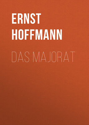 Ernst Hoffmann Das Majorat