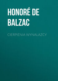Honoré de Balzac: Cierpienia wynalazcy