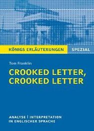 Tom Franklin: Crooked Letter, Crooked Letter von Tom Franklin. Königs Erläuterungen Spezial.