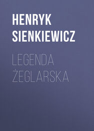 Henryk Sienkiewicz: Legenda żeglarska