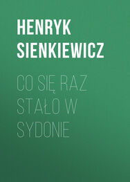 Henryk Sienkiewicz: Co się raz stało w Sydonie