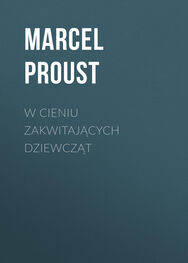 Marcel Proust: W cieniu zakwitających dziewcząt