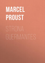 Marcel Proust: Strona Guermantes