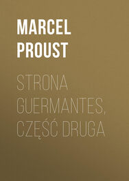 Marcel Proust: Strona Guermantes, część druga