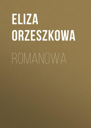 Eliza Orzeszkowa: Romanowa