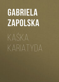 Gabriela Zapolska: Kaśka Kariatyda
