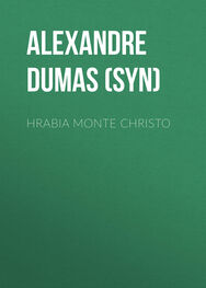Alexandre Dumas (syn): Hrabia Monte Christo