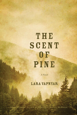 Lara Vapnyar The Scent of Pine
