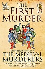 The Medieval Murderers: The First Murder