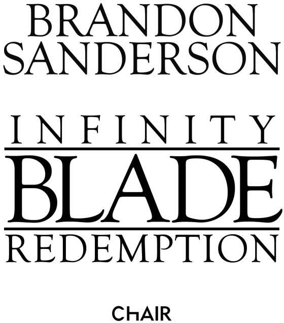 Brandon Sanderson INFINITY BLADE REDEMPTION 2013 PROLOGUE YOU WANT - фото 1