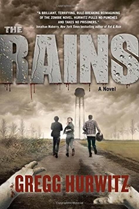 Gregg Hurwitz The Rains 2016 TO PHILIP EISNER A great friend and writer - фото 1