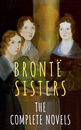 Emily Brontë: The Brontë Sisters: The Complete Novels