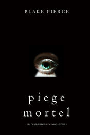 Blake Pierce: Piege Mortel