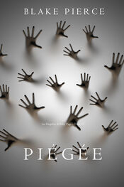 Blake Pierce: Piégée