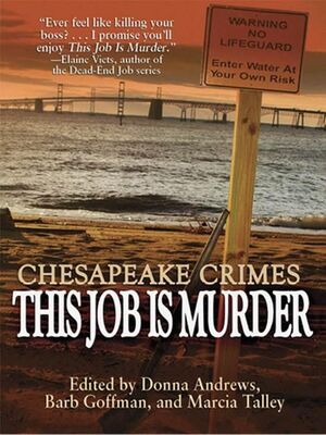 Donna Andrews Chesapeake Crimes: This Job Is Murder!