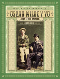 Oscar Wilde: Oscar Wilde y yo