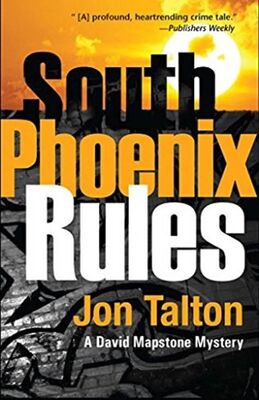 Jon Talton South Phoenix Rules