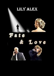 Lily Alex: Fate and Love