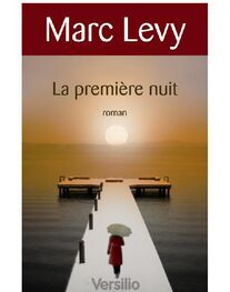 Marc Levy: La Première nuit