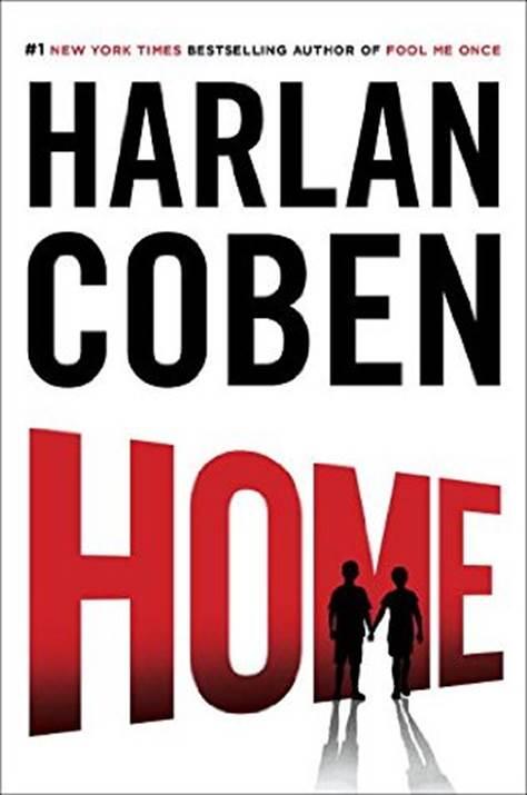 Harlan Coben Home Book 11 in the Myron Bolitar series 2016 To Mike and - фото 1