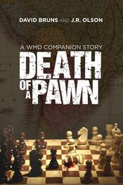 David Bruns: Death of a Pawn: A WMD Companion Short Story