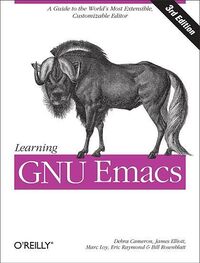 Debra Cameron: Learning GNU Emacs, 3rd Edition