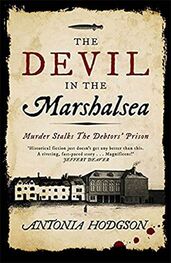 Antonia Hodgson: The Devil in the Marshalsea