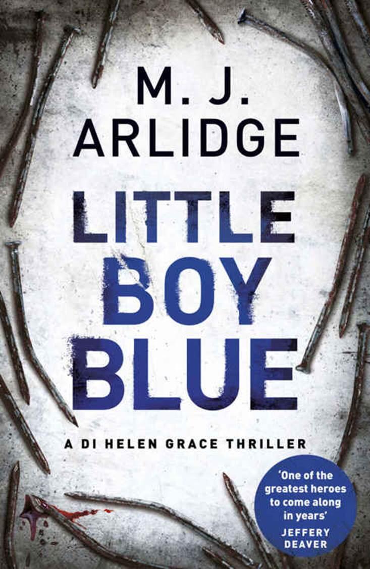 M J Arlidge Little Boy Blue The fifth book in the Helen Grace series 2016 - фото 1
